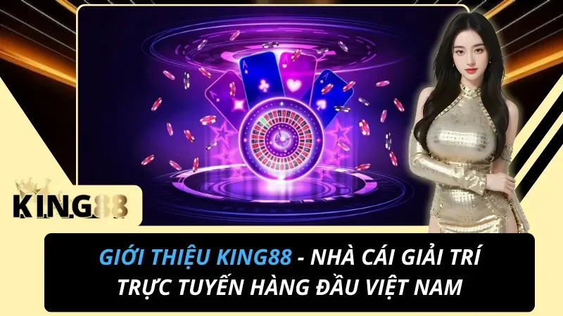 Giới Thiệu King88