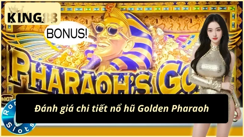Golden Pharaoh – Bí Ẩn Kho Báu Và Vòng Quay Triệu Đô KING88 4 Phân tích game nổ hũ Golden Pharaoh KING88